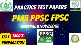Practice Test | PPSC | FPSC | PMS | General Knowledge | Past Papers | Punjab Job Test | Federal Jobs