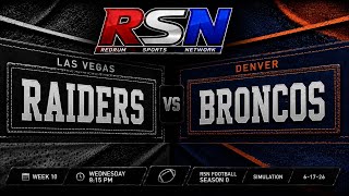 Raiders @ Broncos | Week 10 | Wednesday 8:15 PM | RSN Football Season 0 | Simulation | 6-17-26