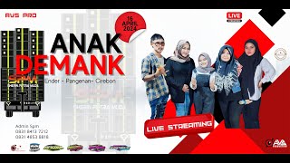 🔴LIVE STREAMING || ' ANAK DEMANK ' || LIVE MUSIC ' SHERIN PUTRA MUDA ' || LIVE ENDER, 16 APRIL 2024