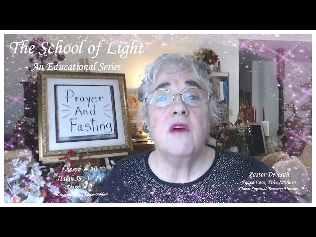 The School of Light,  Prayer & Fasting The Lord's Way, The Kingdom of Agape Love, Volume 1,  Part 10