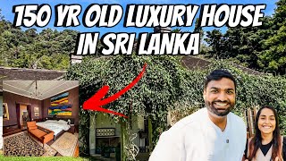 150 Year old Luxury House Hotel in Sri Lanka 🇱🇰