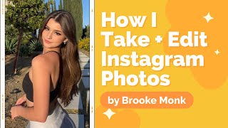 How I Take & Edit my IG Photos by Brooke Monk screenshot 4