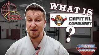 What is Capital Conquest Learn about this Amazing Martial Arts Event