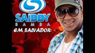 Saiddy Bamba Ao Vivo Arrastou