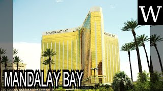MANDALAY BAY - WikiVidi Documentary