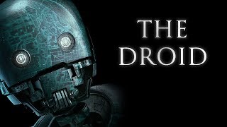 The Droid: A Tribute to K2SO, Portrayed by Alan Tudyk