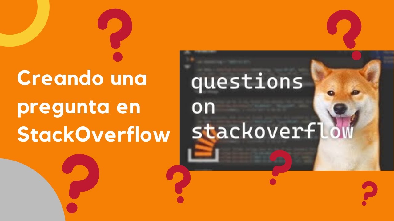 Creando una pregunta en Stack Overflow - YouTube