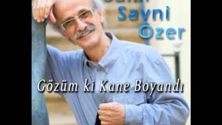 Sami Savni Özer - Gözüm Ki Kane Boyandı Resimi