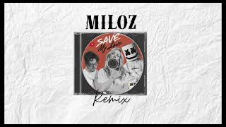 Marshmello Ellie Goulding Avaion  Save My Love miloz Remix