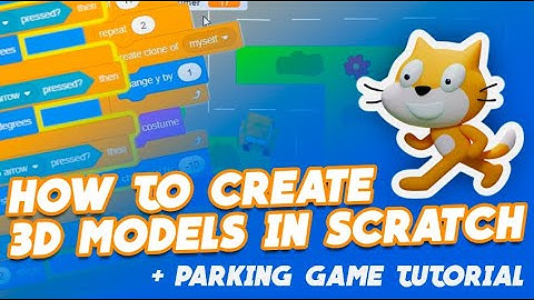 How to create 3D models in Scratch | PARKING GAME TUTORIAL #scratch