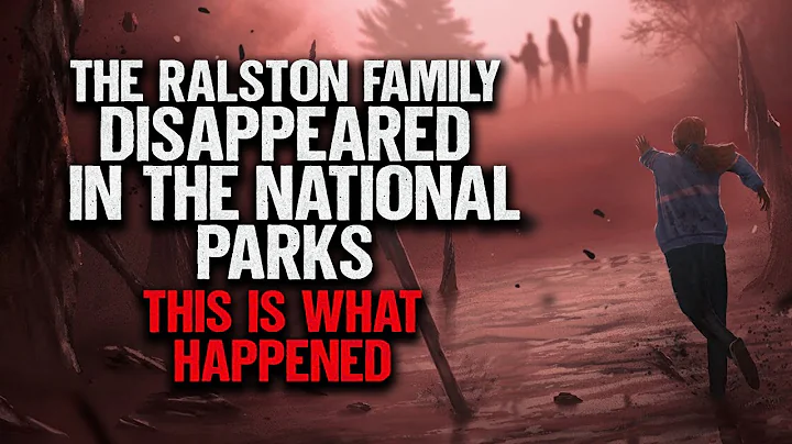 "The Ralston Family Disappeared In The National Pa...