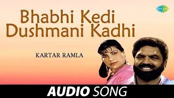 Bhabhi Kedi Dushmani Kadhi | Kartar Ramla | Old Punjabi Songs | Punjabi Songs 2022