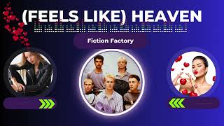 Video thumbnail of "Fiction Factory - (Feels Like) Heaven"