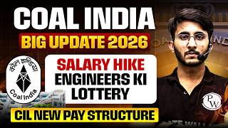 Coal India Big Update 2026 | Salary Hike And New Pay Structure Explained