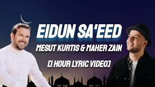 Mesut Kurtis & Maher Zain - Eidun Sa'eed