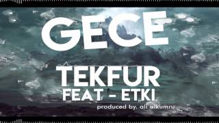 Tekfur - Gece feat. Etki  #gece Resimi