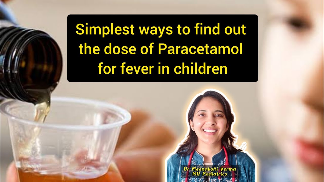 Easiest ways to calculate the dose of Paracetamol for fever in children fever childhealth
