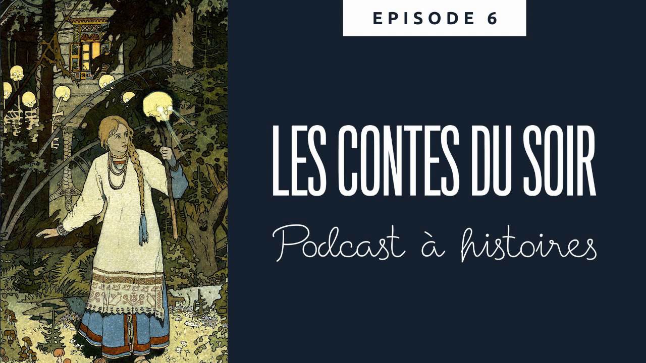 Conte populaire russe : Vassilissa la Belle