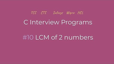 LCM of 2 numbers program in C(Tamil) | C Interview Programs | Logic First Tamil