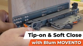 Making tip on and soft close drawers with Blum MOVENTO TIPON BLUMOTION hardware