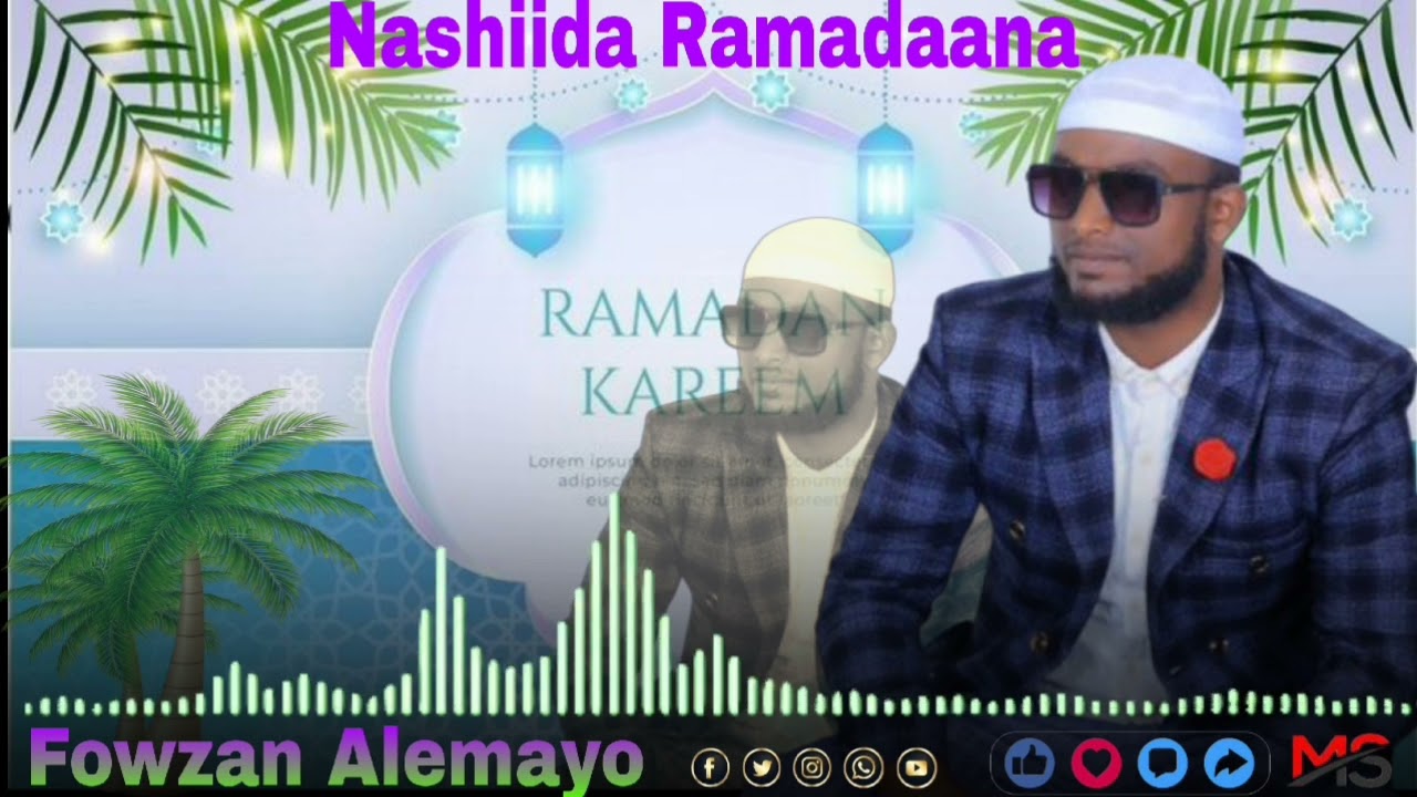 New Nashiida By Fowzan Alemayo About The Ramadaan