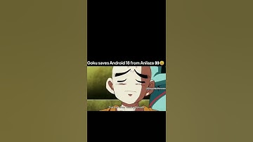 Goku save android 18 from anilaza #shorts #anime #animeedit #trend #viral #entertainment