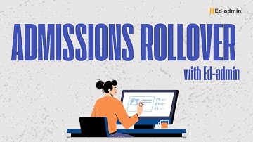 Admissions Rollover - Tutorial Video #edadmin #youtubevideo