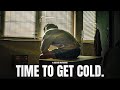 IT’S TIME TO GET COLD AND WORK - Motivational Speech