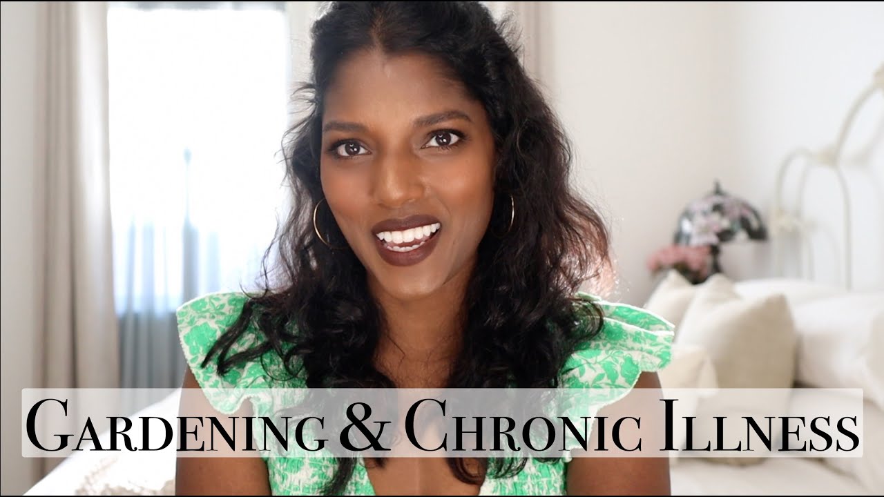 GARDENING & CHRONIC ILLNESS