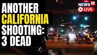 California Shooting Live Updates | Police Say 3 Dead, 4 Hurt In California Shooting | English News