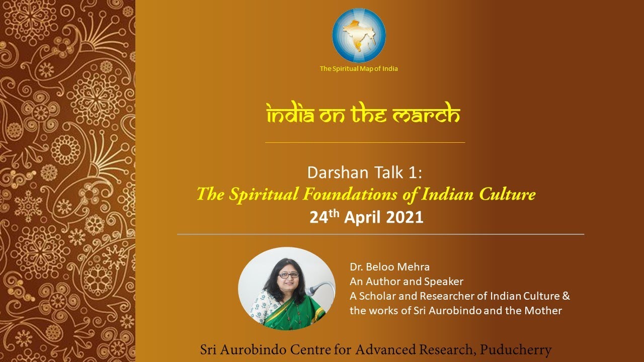 The Spiritual Foundations of Indian Culture: Dr. Beloo Mehra