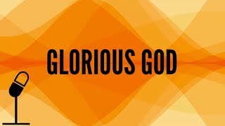 GLORIOUS GOD Loveworld Singers Harmony