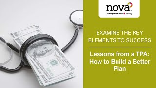 Lessons From a TPA: How to Build a Better Benefit Plan