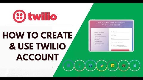How to Create  & Setup Twilio Account