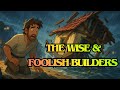 “🏠 The Wise &amp; Foolish Builders – Episode 1” #christiannews #christianity
