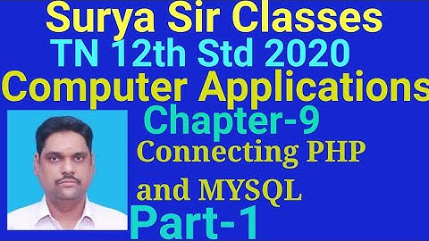 12th std|Computer Applications|Chapter-9|Connecting PHP and MYSQL|Part-1