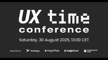 UX Time Conference 2025 (Nokia, Disney, DoorDash, BetterMe, TestGorilla, TechMagic)