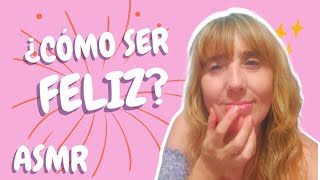 ASMR | CONSEJOS para ser feliz, relax screenshot 2