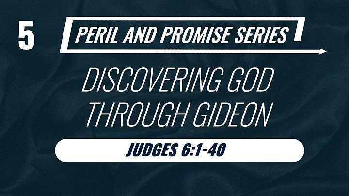 Discovering God through Gideon