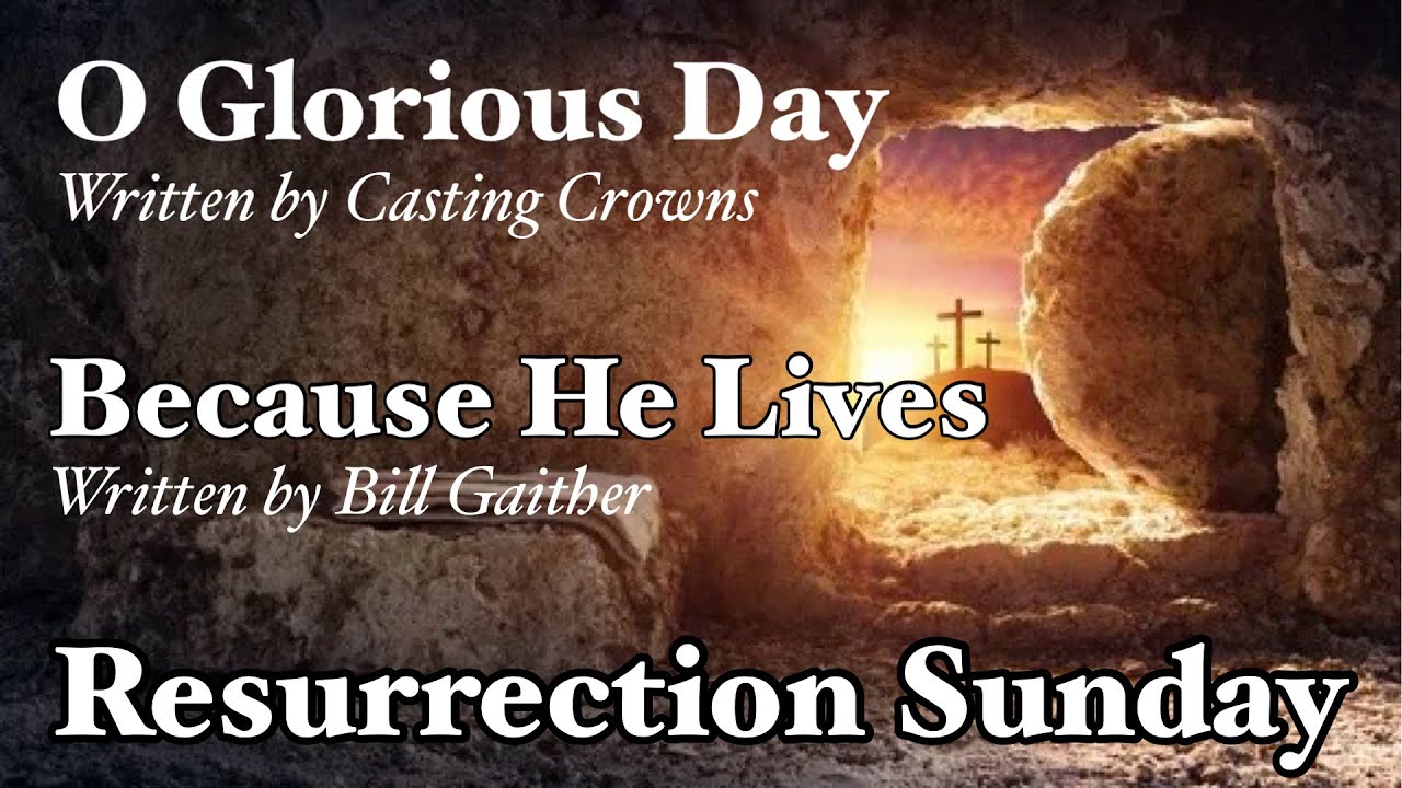 O Glorious Day / Because He Lives (LIVE) | Resurrection Sunday - YouTube