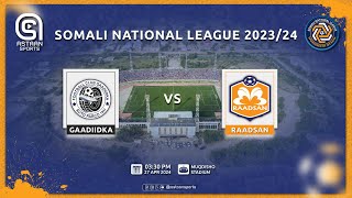 Gaadiidka 🆚 Raadsan | Somali National League.