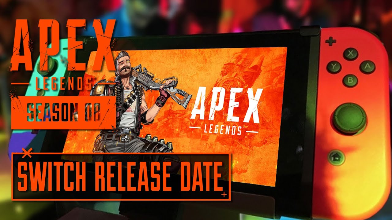 Apex Legends Nintendo Switch Release Date!!!! - YouTube