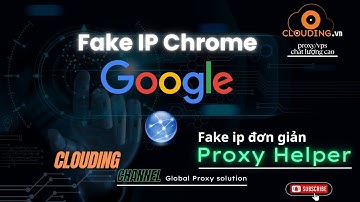 Cách đăng nhập Proxy trên trình duyệt Chrome bằng tiện ích Proxy Helper