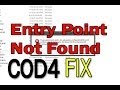 How to Fix The Procedure entry Point Could not be located in dynamic link library error | COD4