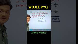 #wbjeepyq #wbjee #wbjeephysics #bongphysics #wbjeeb #atomicphysics #wbjeeexam