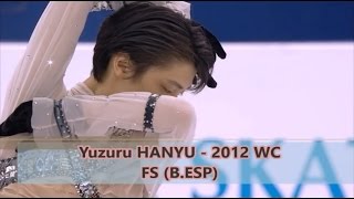 Yuzuru HANYU - 2012 WC FS (B.ESP)