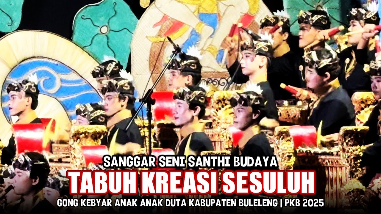 Duta Buleleng, Tabuh Kreasi Sesuluh, Gong Kebyar Anak-Anak Duta Kabupaten Buleleng | PKB 2025