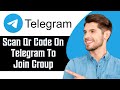 How to Scan QR Code on Telegram to Join Group in 2024