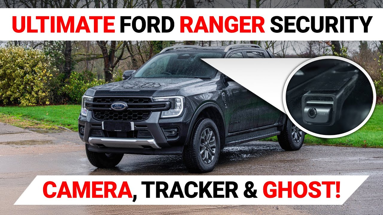 Ford Ranger Security & Dash Cam Upgrade | CBS Automotive - YouTube