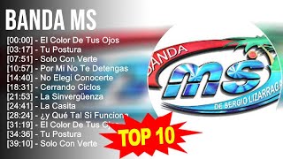 Banda MS 2023 - 10 Grandes Exitos - El Color De Tus Ojos, Tu Postura, Solo Con Verte, Por Mi No ...